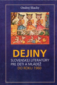 Dejiny slovenskej literatúry pre deti a mládež - Do roku 1960