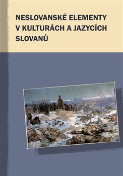 Neslovanské elementy v kulturách a jazycích Slovanů - 