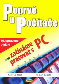 Poprvé u počítače aneb začínáme pracovat s PC - 