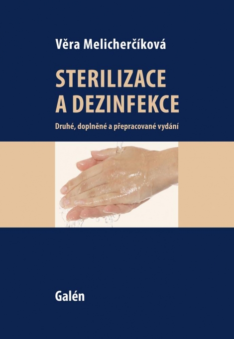 Sterilizace a dezinfekce - Druhé, doplněné a přepracované vydání