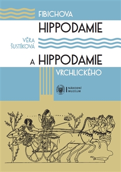 Fibichova Hippodamie a Hippodamie Vrchlického - 