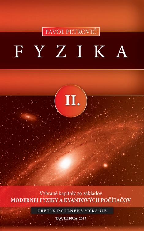 Fyzika II. - Vybrané kapitoly zo základov modernej fyziky a kvantových počítačov