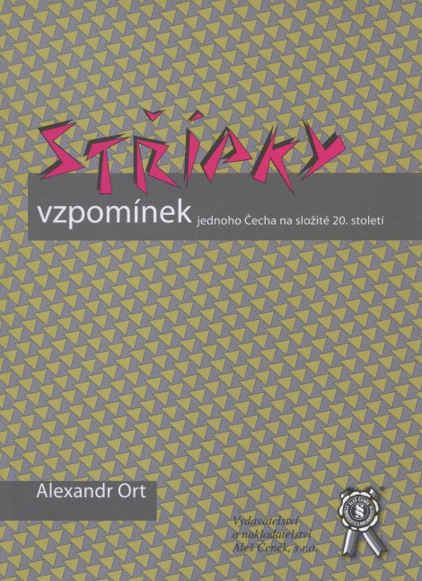 Střípky vzpomínek jednoho Čecha na složité 20. století - 
