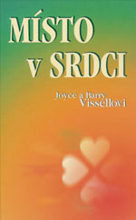 Místo v srdci - Joyce Vissell, Barry Vissell