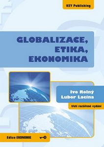 Globalizace, etika, ekonomika - 3. rozšířené vydání