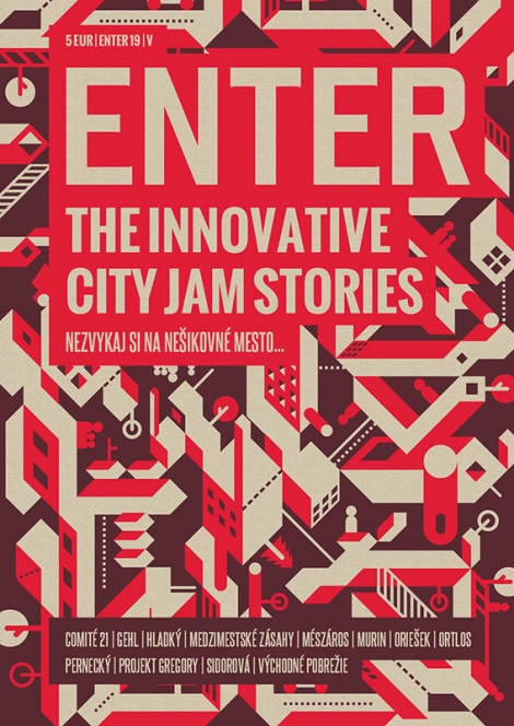 ENTER No. 19 - „City Jam Stories: Nezvykaj si na nešikovné mesto!“