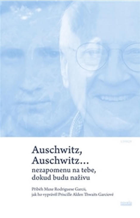 Auschwitz, Auschwitz… - Max Rodriguez Garcia