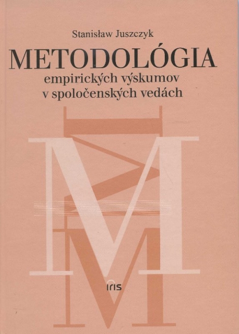 Metodológia empirických výskumov v spoločenských vedách - 