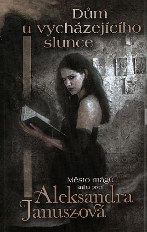 Dům u vycházejícího slunce - Město mágu (kniha první)