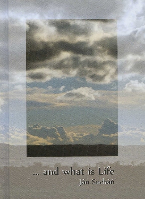 ...and what is Life - 