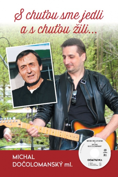 S chuťou sme jedli a s chuťou žili ... - 