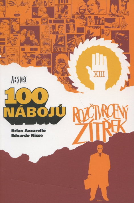 100 nábojů: 04 - Rozčtvrcený zítřek XIII