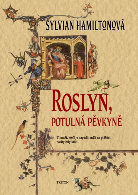 Roslyn, potulná pěvkyně - 