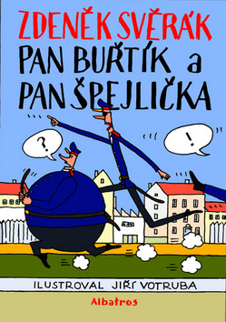 Pan Buřtík a pan Špejlička - 