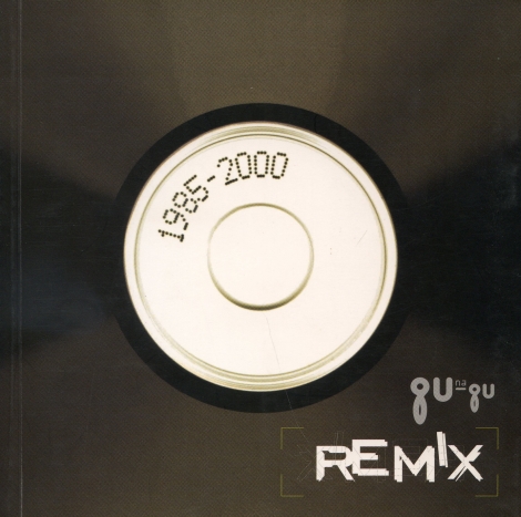 GUnaGU remix - Kolektívne texty (1985 - 2000)
