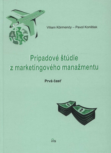Prípadové štúdie z marketingového manažmentu - Prvá časť