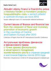 Aktuální otázky financí a finančního práva - z hlediska fiskální a monetární podpory hospodářského růstu v zemích střední a východní Evropy po roce 2010