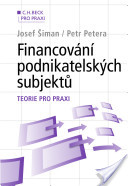 Financování podnikatelských subjektů - Teorie pro praxi