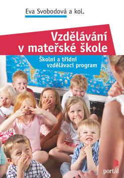 Vzdělávání v mateřské škole - Školní a třídní vzdělávací program