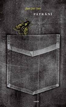 Pátrání - Juan José Saer