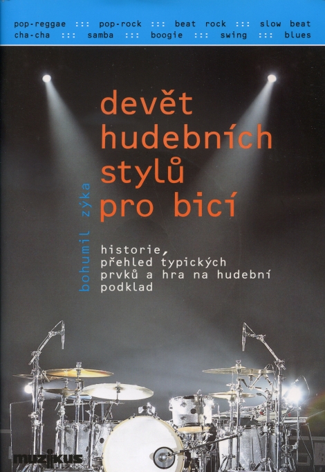 Devět hudebních stylů pro bicí nástroje - Bohumil Zýka